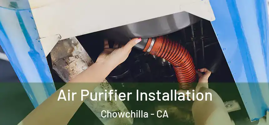  Air Purifier Installation Chowchilla - CA