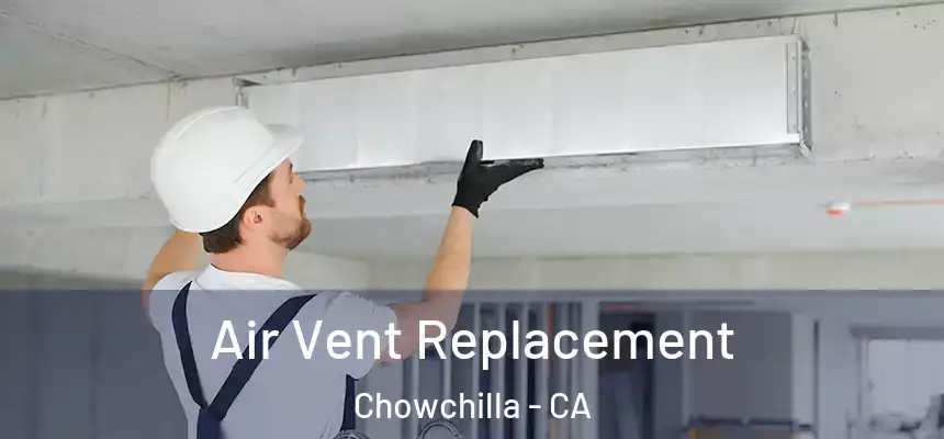  Air Vent Replacement Chowchilla - CA
