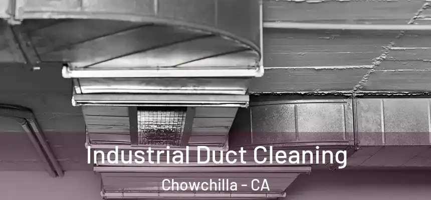  Industrial Duct Cleaning Chowchilla - CA